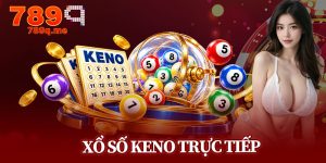 Xổ Số Keno Trực Tiếp